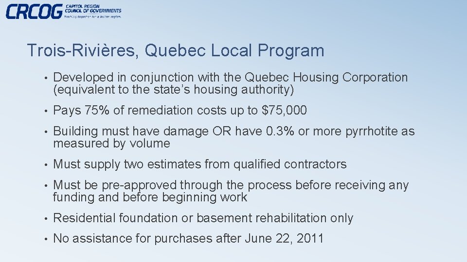 Trois-Rivières, Quebec Local Program • Developed in conjunction with the Quebec Housing Corporation (equivalent