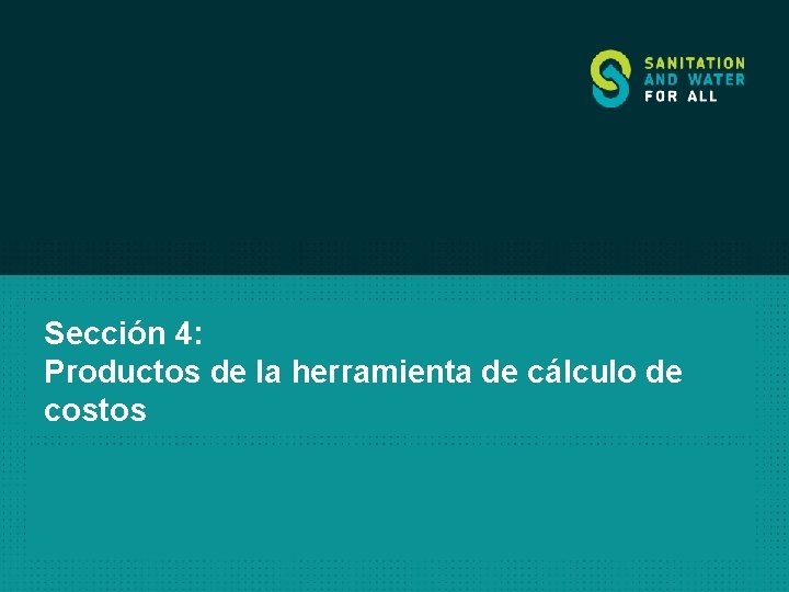 Sección 4: Productos de la herramienta de cálculo de costos 