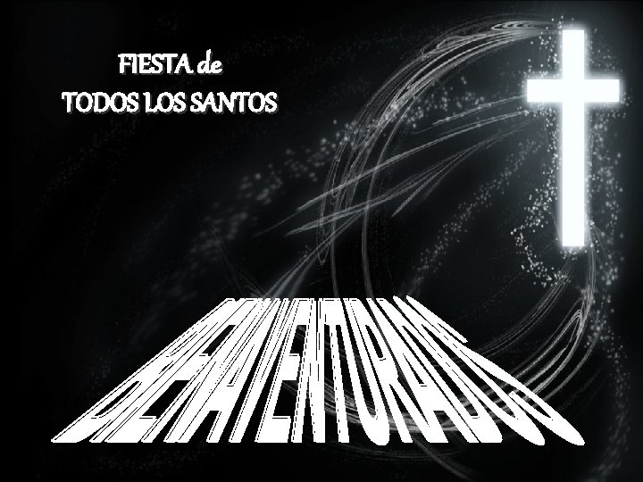 FIESTA de TODOS LOS SANTOS 