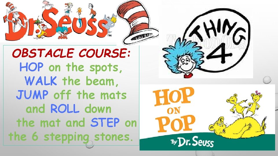 OBSTACLE COURSE: HOP on the spots, WALK the beam, JUMP off the mats and OBSTACLE COURSE: HOP on the spots, WALK the beam, JUMP off the mats and