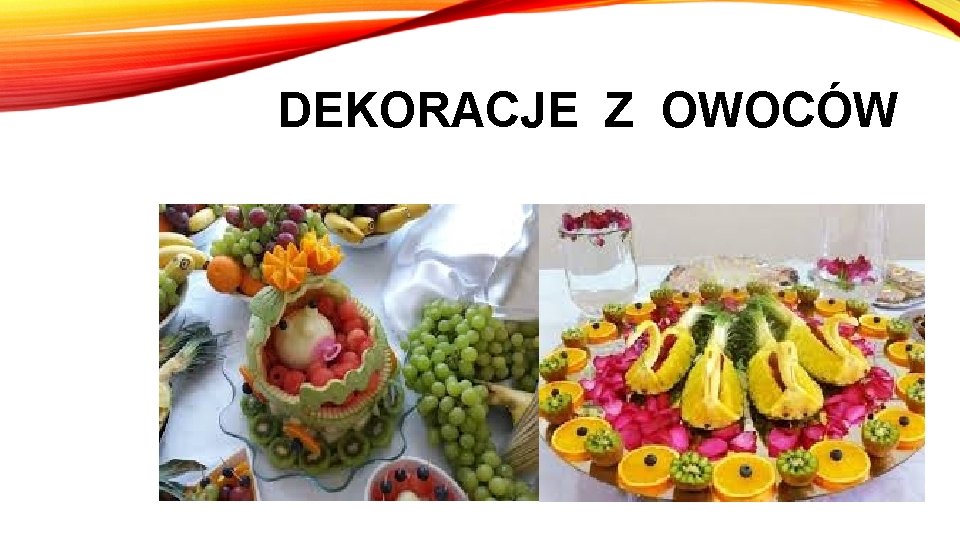 DEKORACJE Z OWOCÓW 