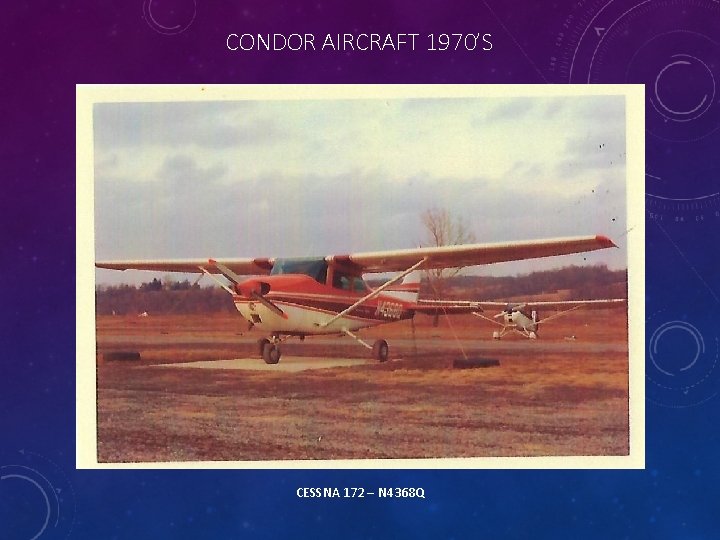 CONDOR AIRCRAFT 1970’S CESSNA 172 – N 4368 Q 