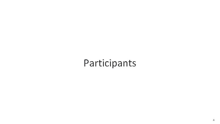 Participants 4 