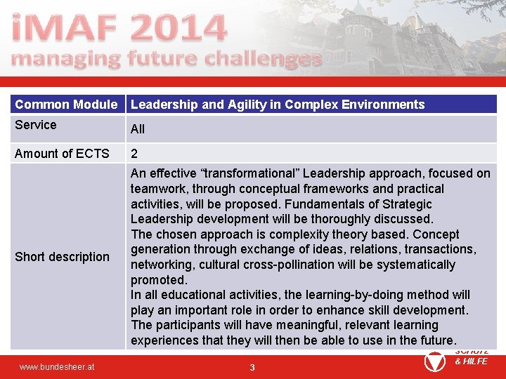 Common Module Leadership and Agility in Complex Environments Service All Amount of ECTS 2