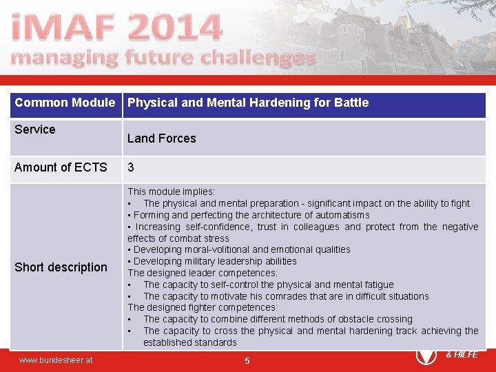 Common Module Service Physical and Mental Hardening for Battle Land Forces Amount of ECTS