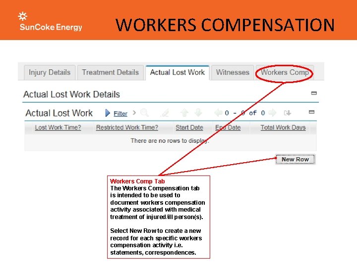 WORKERS COMPENSATION Workers Comp Tab The Workers Compensation tab is intended to be used WORKERS COMPENSATION Workers Comp Tab The Workers Compensation tab is intended to be used