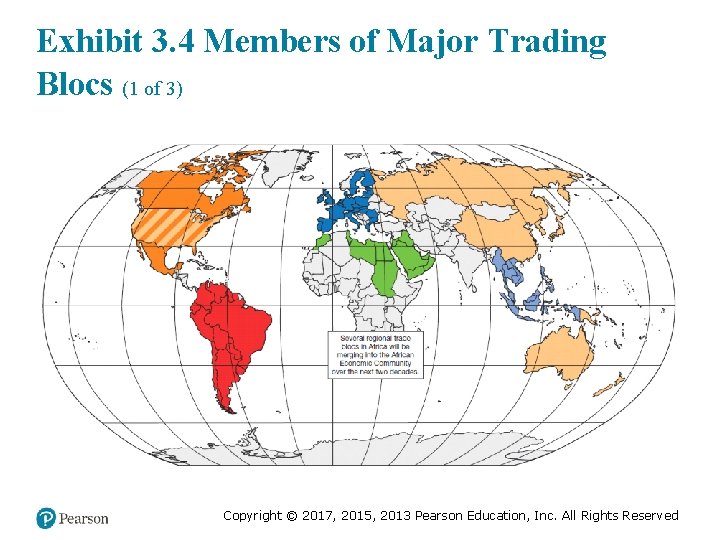 Exhibit 3. 4 Members of Major Trading Blocs (1 of 3) Copyright © 2017,