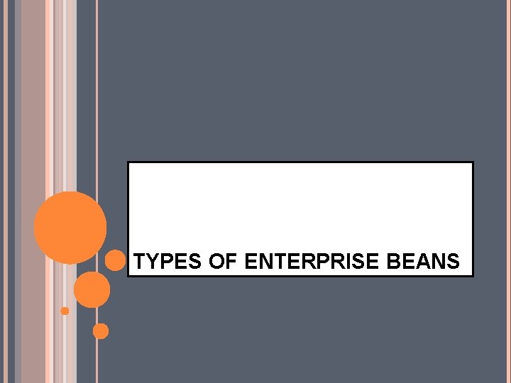 TYPES OF ENTERPRISE BEANS 