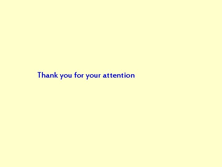 Thank you for your attention 