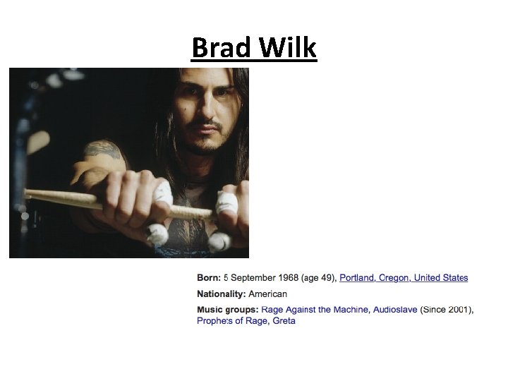 Brad Wilk 