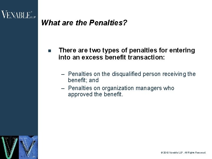 What are the Penalties? There are two types of penalties for entering into an What are the Penalties? There are two types of penalties for entering into an