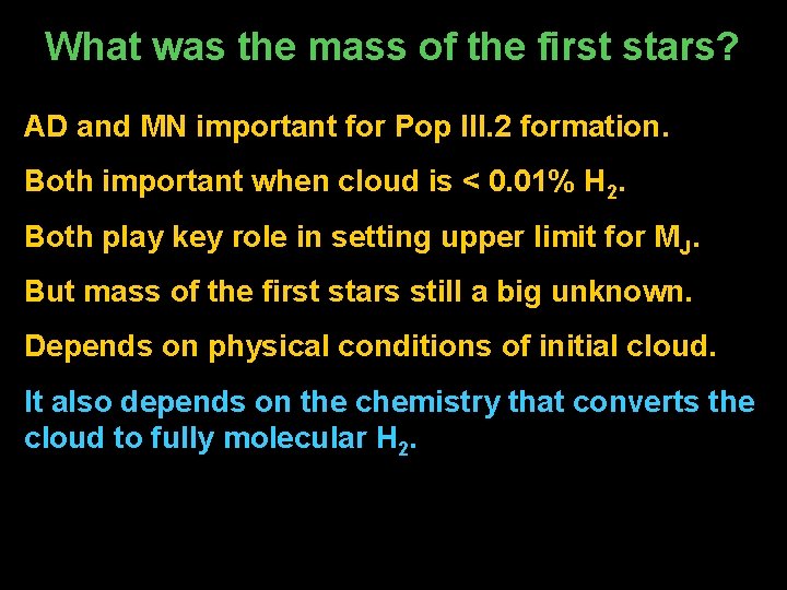 What was the mass of the first stars? AD and MN important for Pop