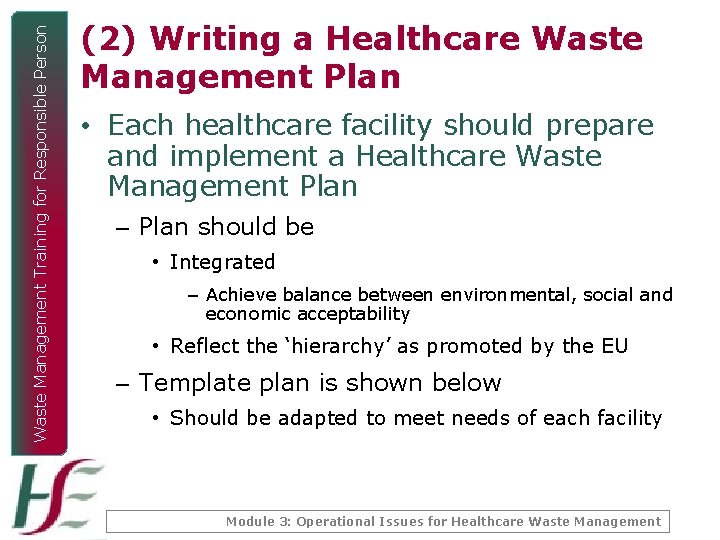 Waste Management Training for Responsible Person (2) Writing a Healthcare Waste Management Plan •