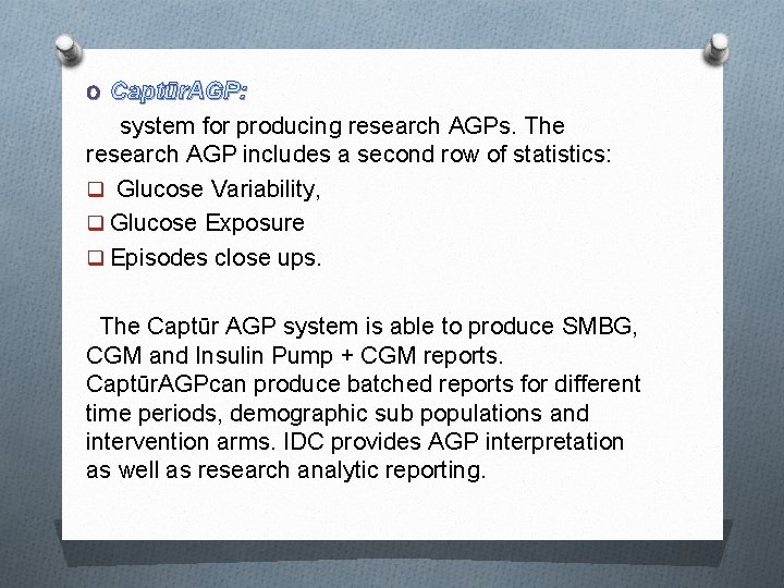 O Captūr. AGP: system for producing research AGPs. The research AGP includes a second