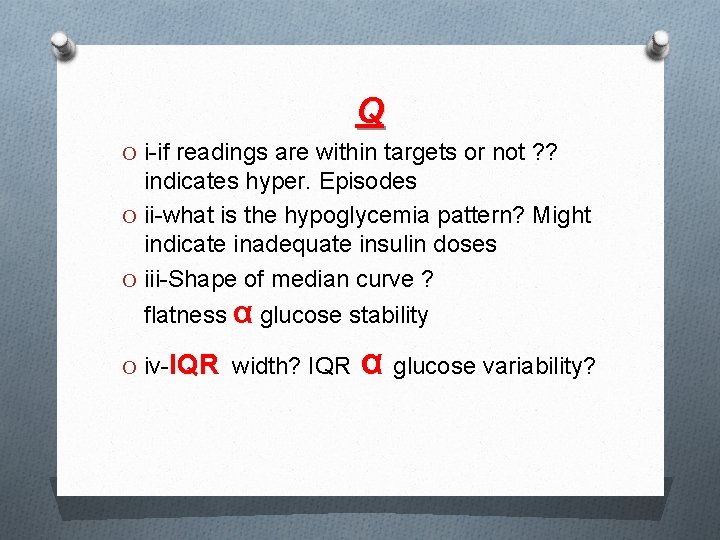 Q O i-if readings are within targets or not ? ? indicates hyper. Episodes