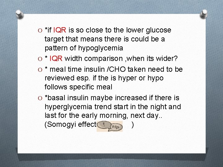 O *if IQR is so close to the lower glucose target that means there