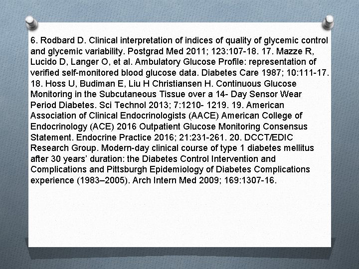 6. Rodbard D. Clinical interpretation of indices of quality of glycemic control and glycemic