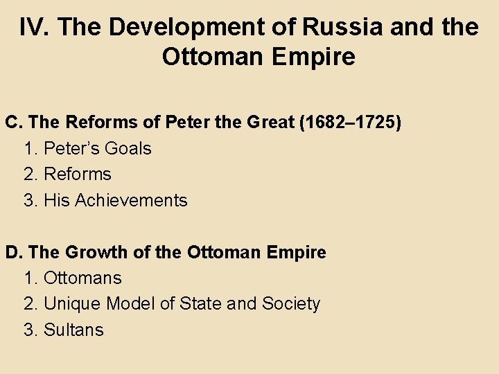 IV. The Development of Russia and the Ottoman Empire C. The Reforms of Peter