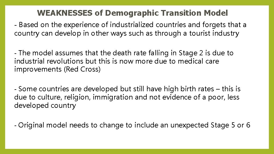 WEAKNESSES of Demographic Transition Model - Based on the experience of industrialized countries and