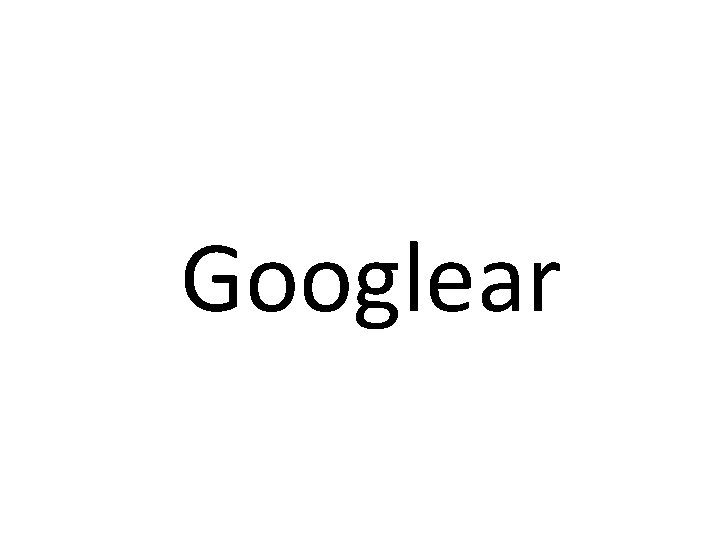 Googlear 