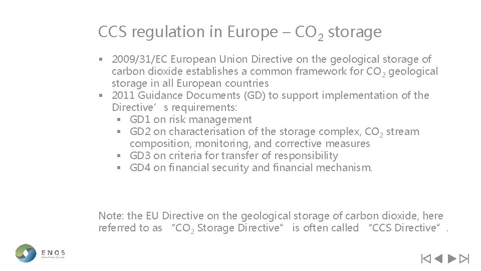 CCS regulation in Europe – CO 2 storage § 2009/31/EC European Union Directive on