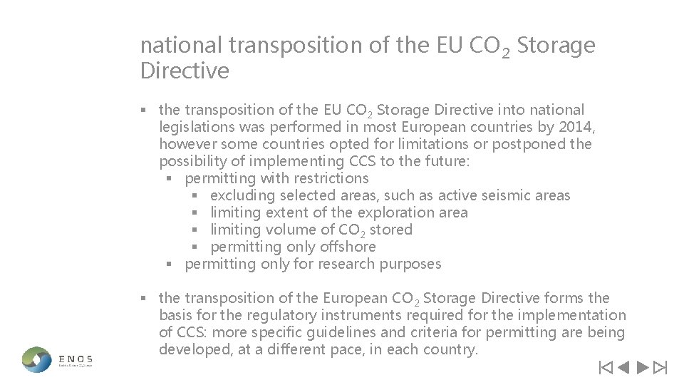 national transposition of the EU CO 2 Storage Directive § the transposition of the