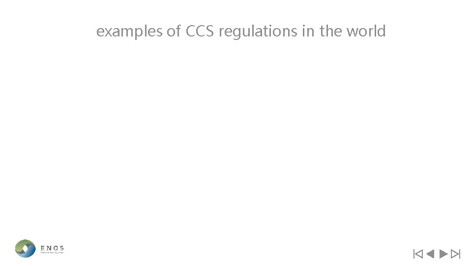 examples of CCS regulations in the world 