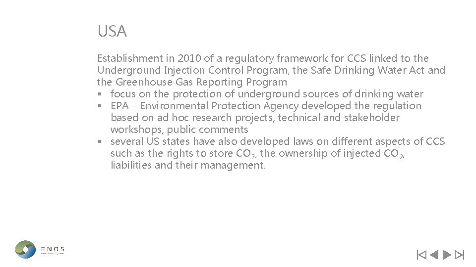 USA Establishment in 2010 of a regulatory framework for CCS linked to the Underground