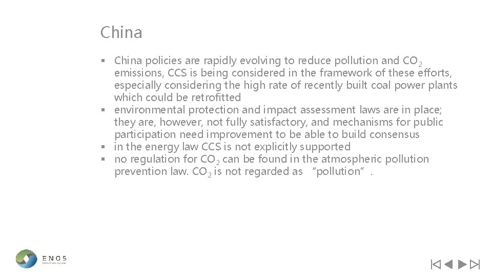 China § China policies are rapidly evolving to reduce pollution and CO 2 emissions,