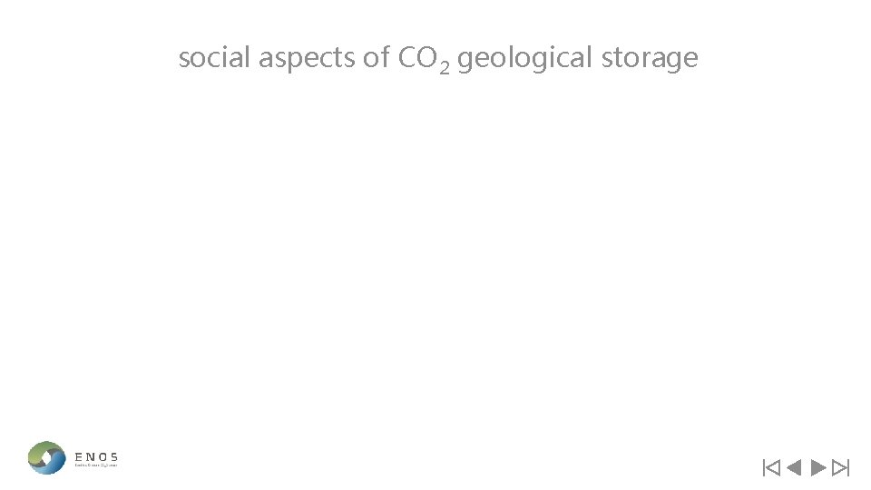 social aspects of CO 2 geological storage 