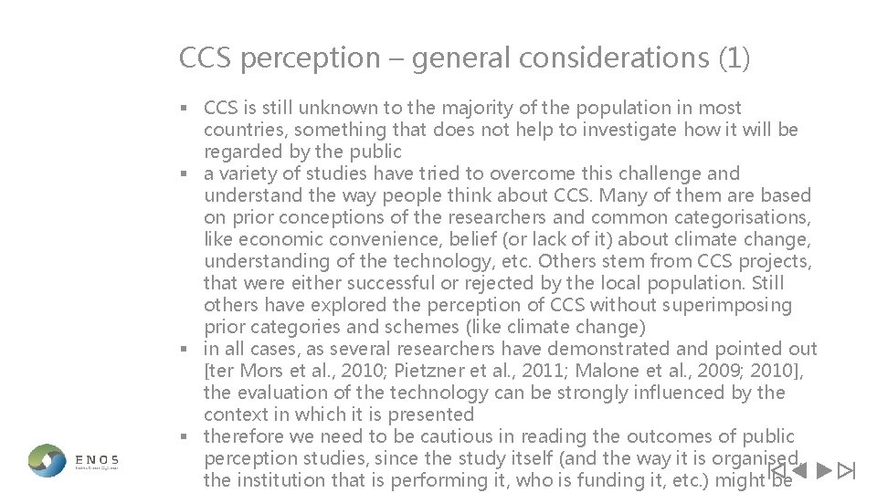 CCS perception – general considerations (1) § CCS is still unknown to the majority