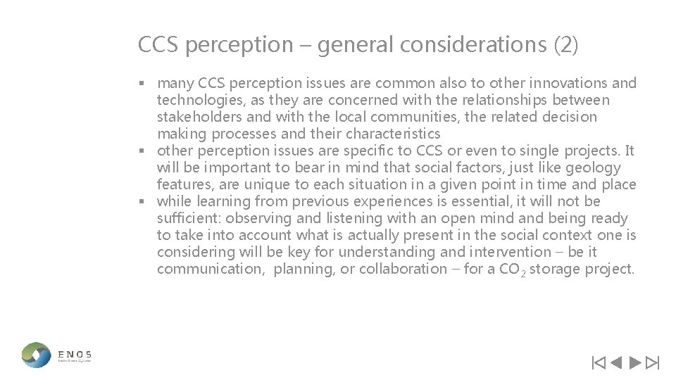 CCS perception – general considerations (2) § many CCS perception issues are common also