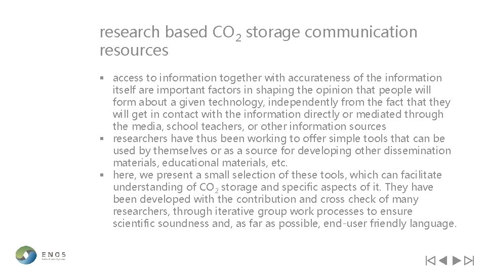 research based CO 2 storage communication resources § access to information together with accurateness