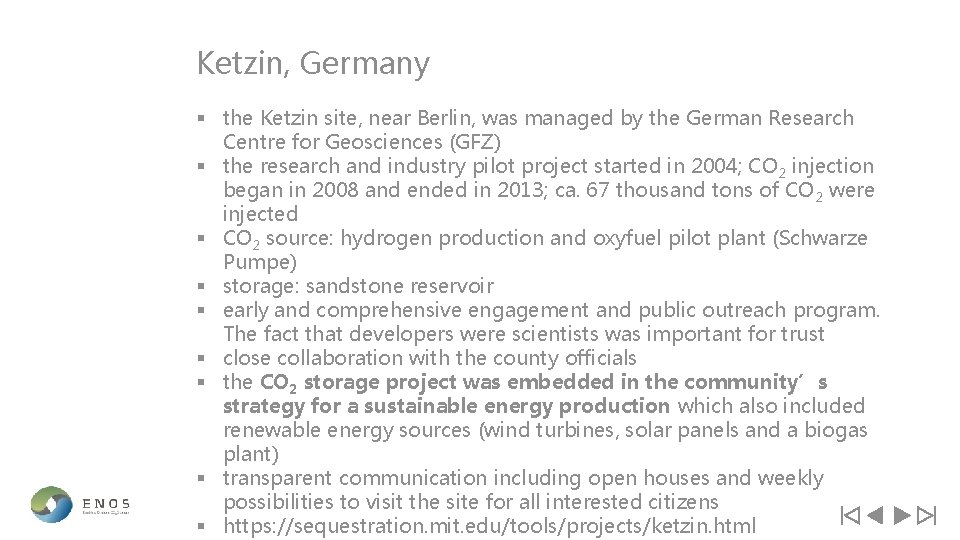 Ketzin, Germany § the Ketzin site, near Berlin, was managed by the German Research