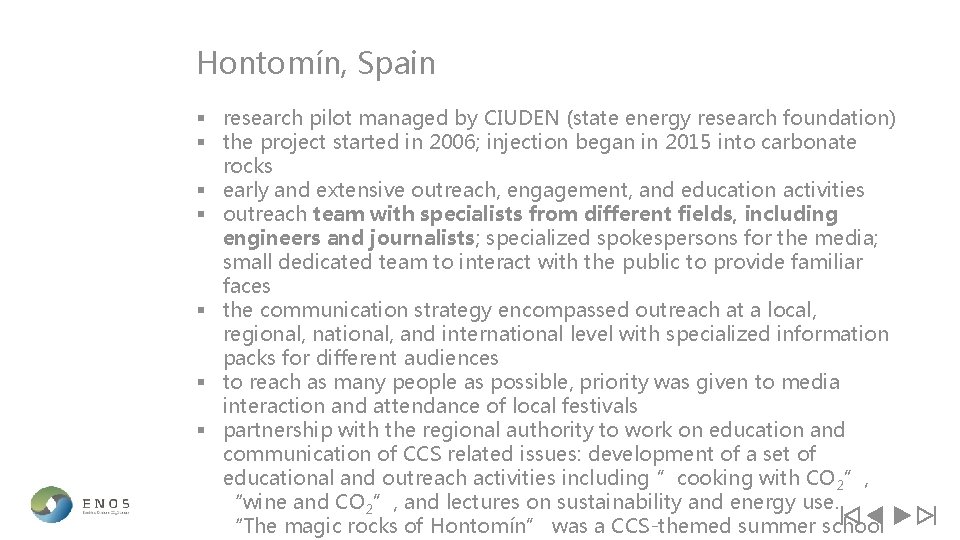 Hontomín, Spain § research pilot managed by CIUDEN (state energy research foundation) § the