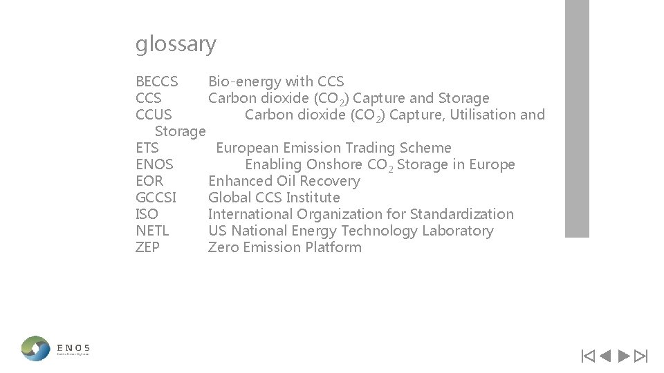 glossary BECCS Bio-energy with CCS Carbon dioxide (CO 2) Capture and Storage CCUS Carbon