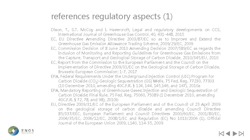 references regulatory aspects (1) Dixon, T. , S. T. Mc. Coy and I. Havercroft,