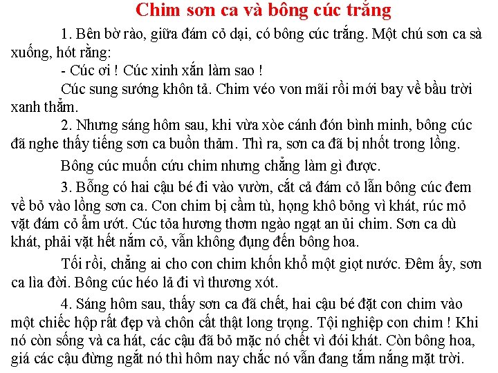 Chim sơn ca và bông cúc trắng 1. Bên bờ rào, giữa đám cỏ