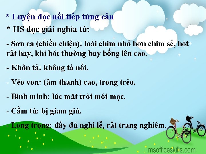 * Luyện đọc nối tiếp từng câu * HS đọc giải nghĩa từ: -