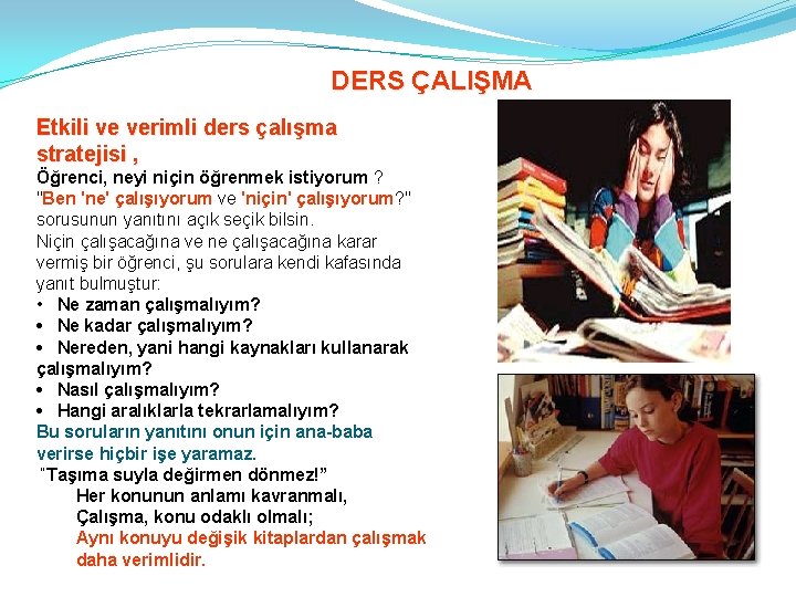 DERS ÇALIŞMA Etkili ve verimli ders çalışma stratejisi , Öğrenci, neyi niçin öğrenmek istiyorum