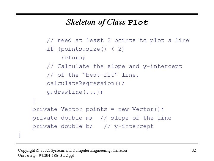 Skeleton of Class Plot // need at least 2 points to plot a line
