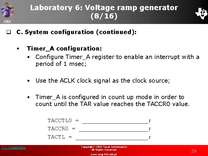 Laboratory 6: Voltage ramp generator (8/16) UBI q C. System configuration (continued): § Timer_A