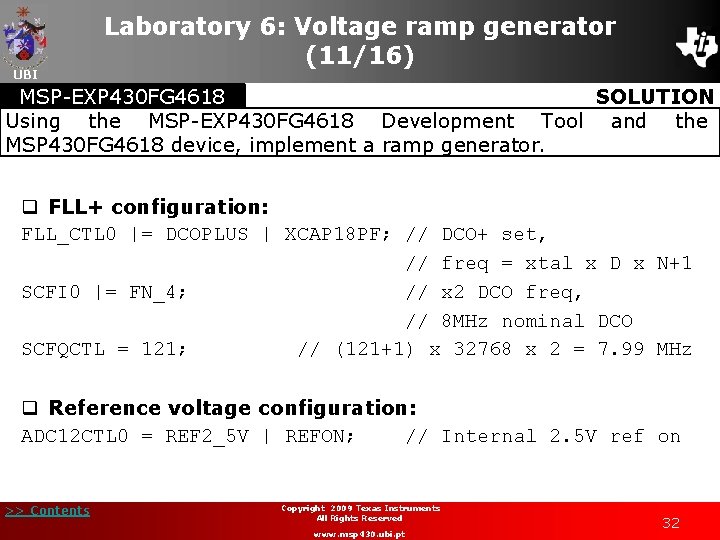 UBI Laboratory 6: Voltage ramp generator (11/16) MSP-EXP 430 FG 4618 SOLUTION Using the