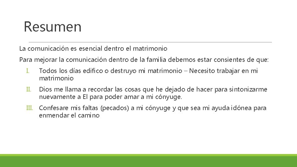 Resumen La comunicación es esencial dentro el matrimonio Para mejorar la comunicación dentro de
