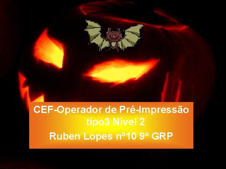CEF-Operador de Pré-Impressão tipo 3 Nível 2 Ruben Lopes nº 10 9º GRP 