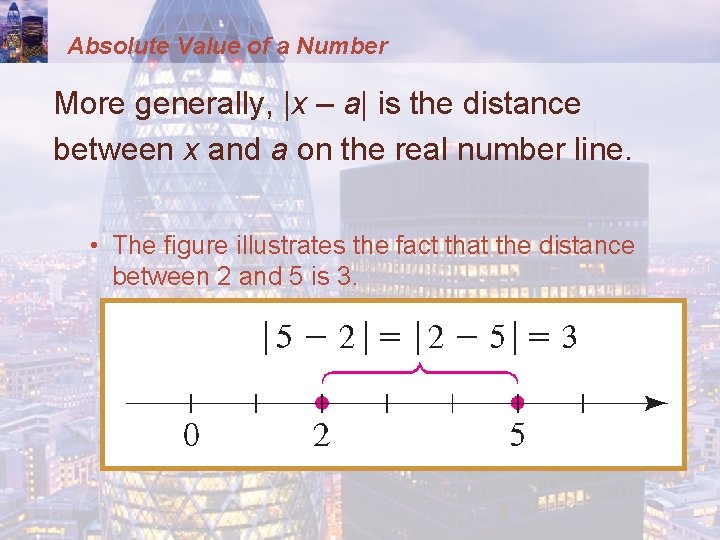 Absolute Value of a Number More generally, |x – a| is the distance between