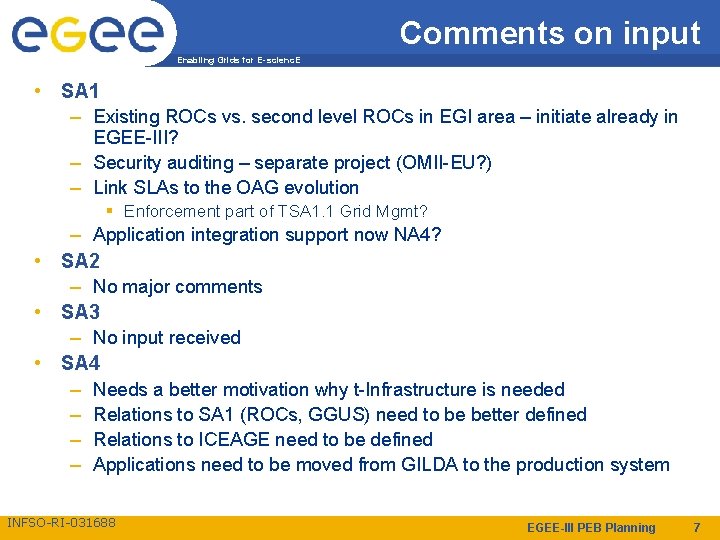Comments on input Enabling Grids for E-scienc. E • SA 1 – Existing ROCs