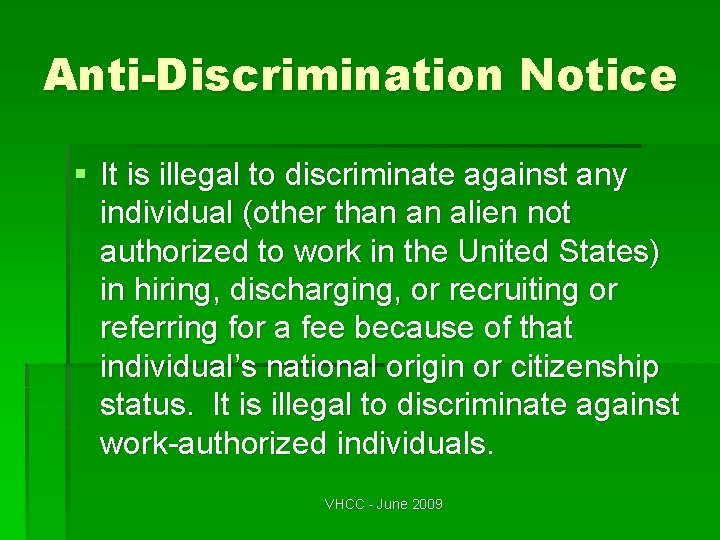Anti-Discrimination Notice § It is illegal to discriminate against any individual (other than an