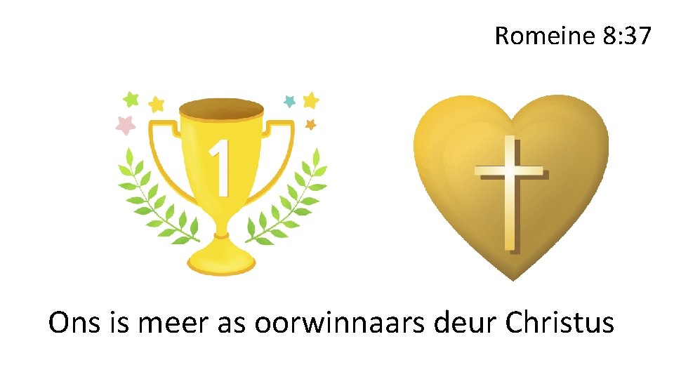 Romeine 8: 37 Ons is meer as oorwinnaars deur Christus 