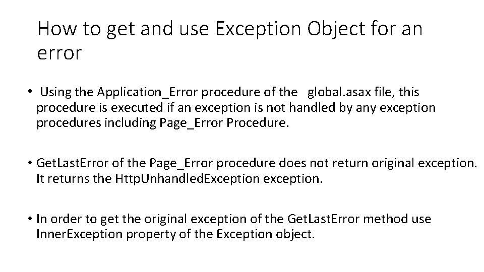 How to get and use Exception Object for an error • Using the Application_Error